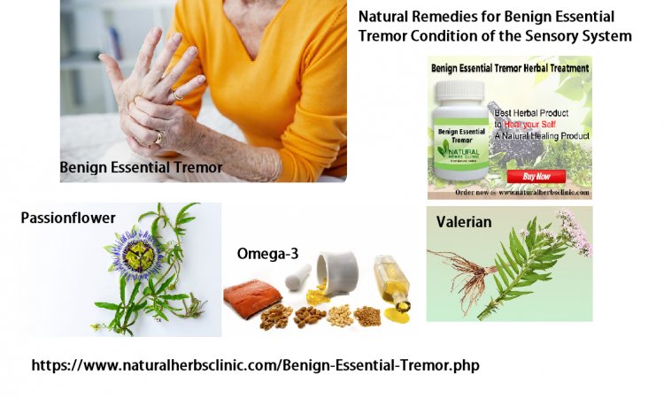 Natural Remedies For Benign Essential Tremor Condition