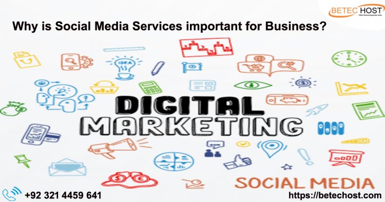 Why Is Social Media Services Important For Business?