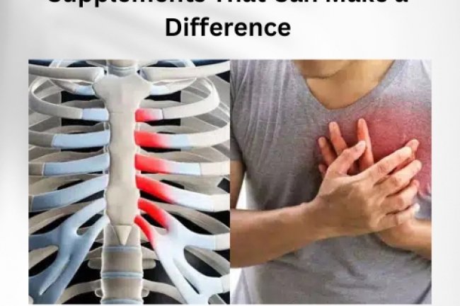 Costochondritis and Nutrition: The Supplements That Can Make a Difference