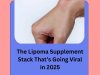 The Lipoma Supplement Stack That’s Going Viral in 2025